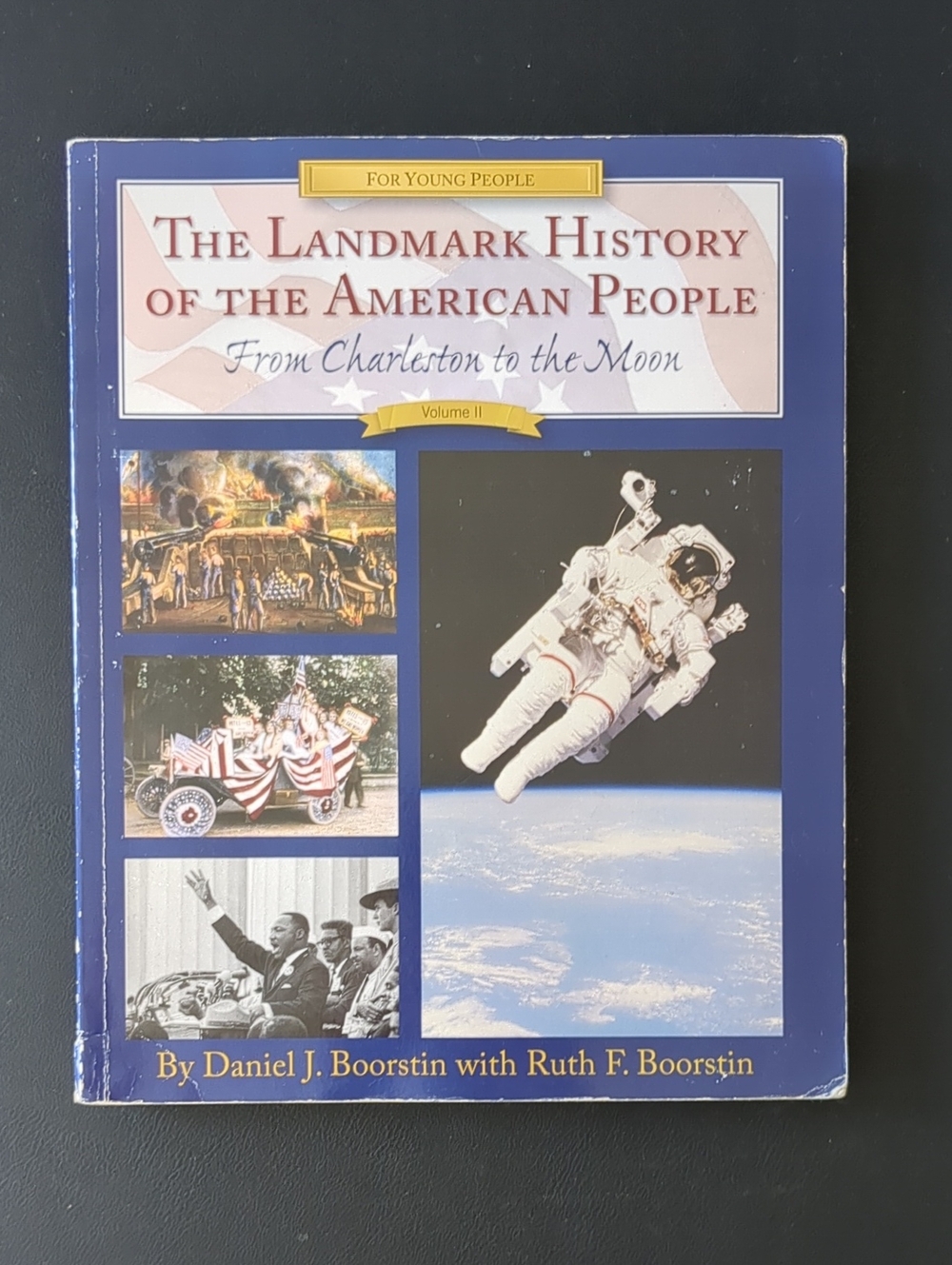 The Landmark History Of The American People From Charleston to the Moon Textbook